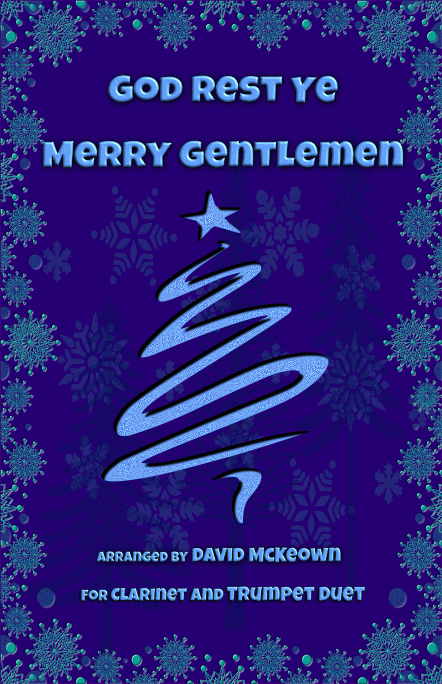 God Rest Ye Merry Gentlemen, Jazz Style, for Clarinet and Trumpet Duet (arr. David McKeown)