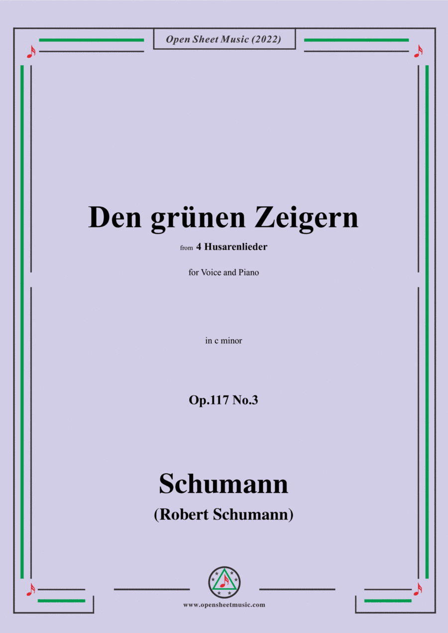 Schumann-Den grunen Zeigern,Op.117 No.3,in c minor,for Voice and Piano (arr. Open Cloud)