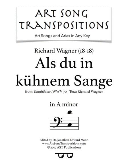 WAGNER: Als du in kühnem Sange (transposed to A minor) (arr. ArtSongTranspositions.com)