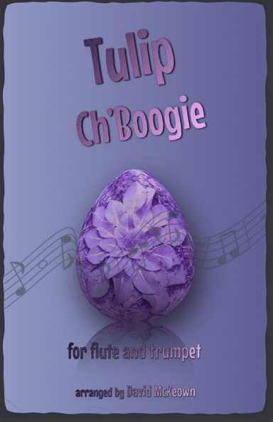The Tulip Ch'Boogie for Flute and Trumpet Duet