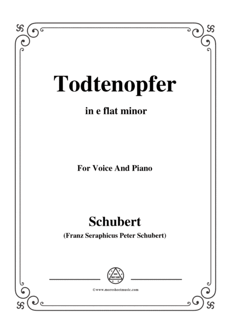 Schubert-Todtenopfer,in e flat minor,for Voice&Piano (arr. MSM)