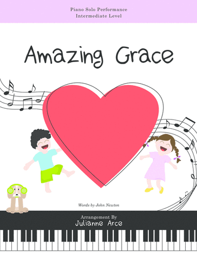 Amazing Grace for Piano Intermediate Level (arr. Julianne Arce)