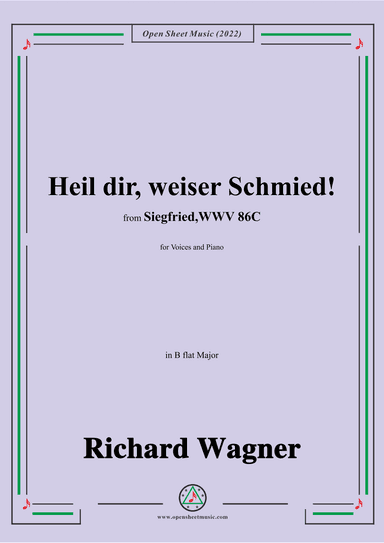 R. Wagner-Heil dir,weiser Schmied!,in B flat Major,from 'Siegfried,WWV 86C' (arr. OSM Press)