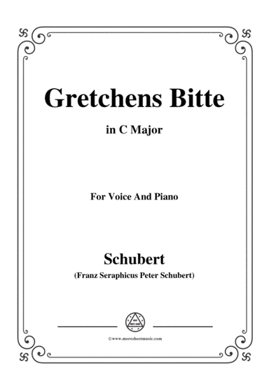 Schubert-Gretchens Bitte in C Major,for voice and piano (arr. MSM)