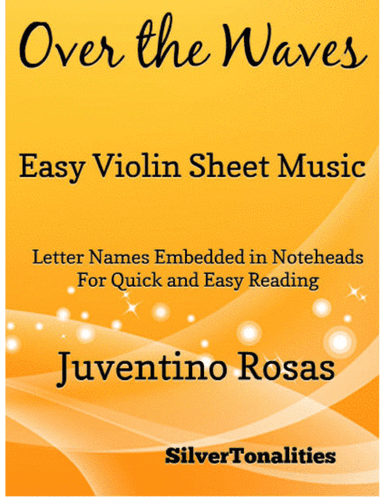 Over the Waves Easy Violin Sheet Music (arr. SilverTonalities)