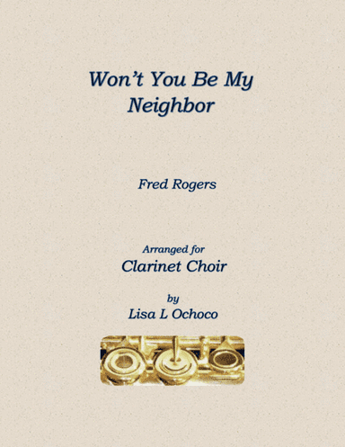 Won't You Be My Neighbor? (it's A Beautiful Day In The Neighborhood) (arr. Lisa L Ochoco)