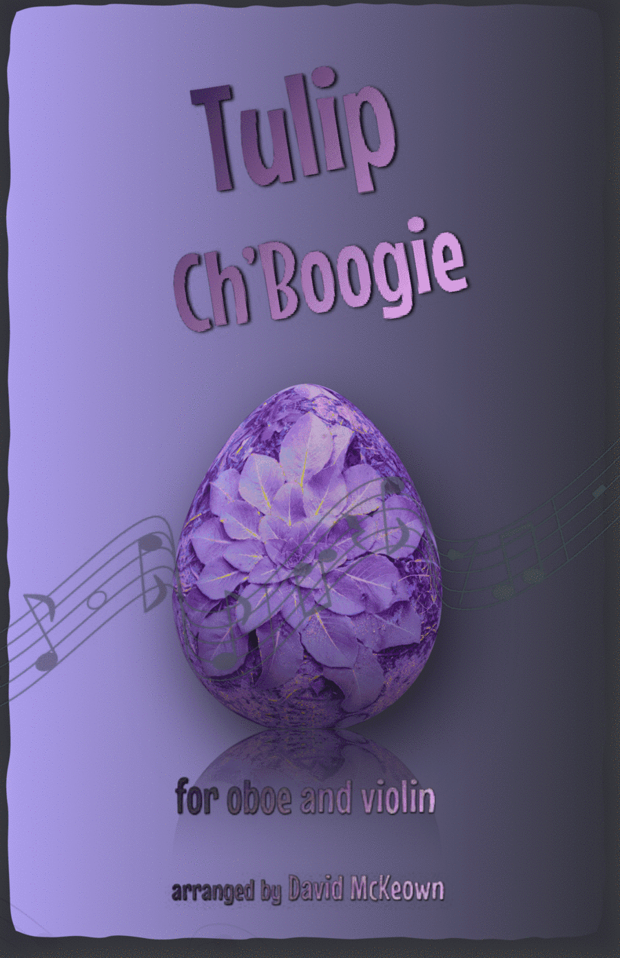 The Tulip Ch'Boogie for Oboe and Violin Duet