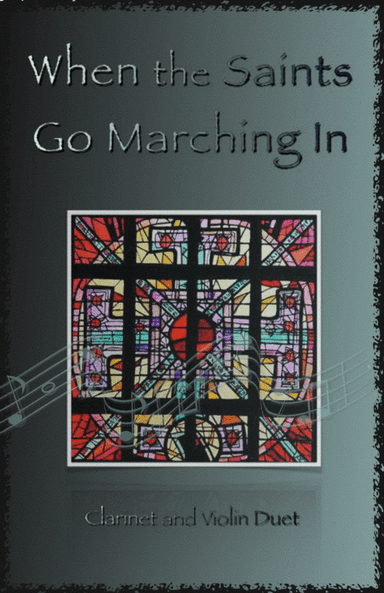 When the Saints Go Marching In, Gospel Song for Clarinet and Violin Duet (arr. David McKeown)