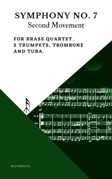 Beethoven Symphony 7 Movement 2 Allegretto for Brass Quartet 2 Trumpet Trombone Tuba (arr. Woods Only)