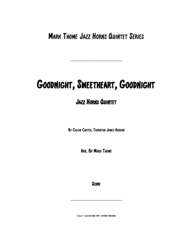 Goodnight, Sweetheart, Goodnight (goodnight, It's Time To Go) (arr. Mark Thome)