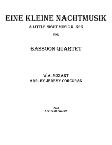 Eine Kleine Nachtmusik for Bassoon Quartet (arr. Jeremy Corcoran)