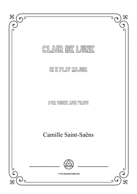 Saint-Saëns-Clair de lune in E flat Major,for Voice and Piano (arr. MSM)