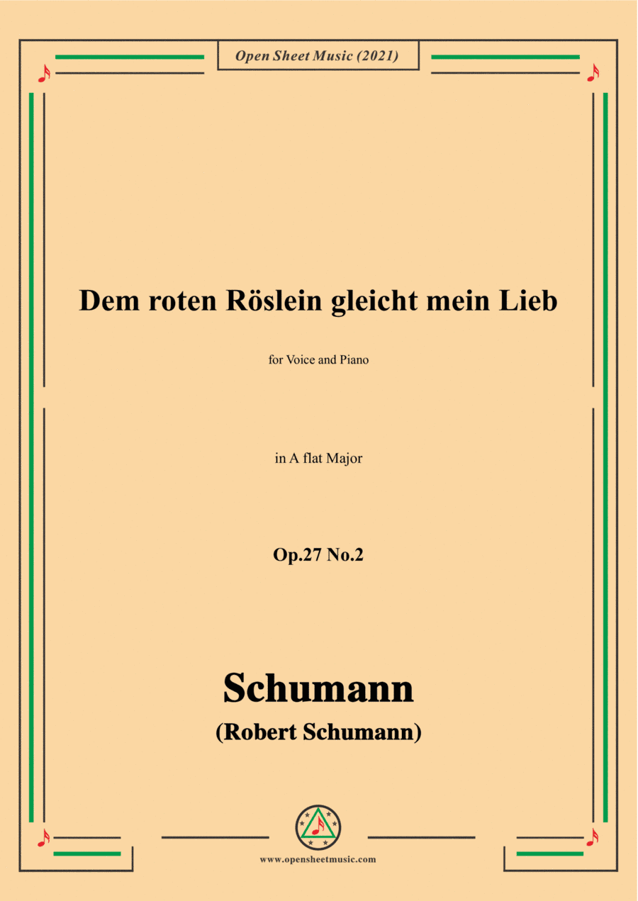 Schumann-Dem roten Roslein gleicht mein Lieb,Op.27 No.2,in A flat Major,for Voice and Piano (arr. Open Cloud)