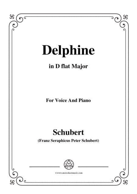 Schubert-Delphine in D flat Major,for voice and piano (arr. MSM)