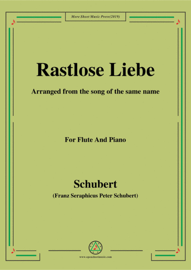 Schubert-Rastlose Liebe,for Flute and Piano (arr. MSM)