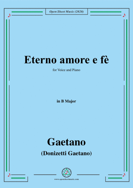 Donizetti-Eterno amore e fè,in B Major,for Voice and Piano (arr. MSM)