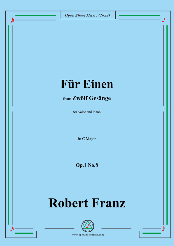 Franz-Fur Einen,in C Major,Op.1 No.8,from Zwolf Gesange (arr. OSM Press)