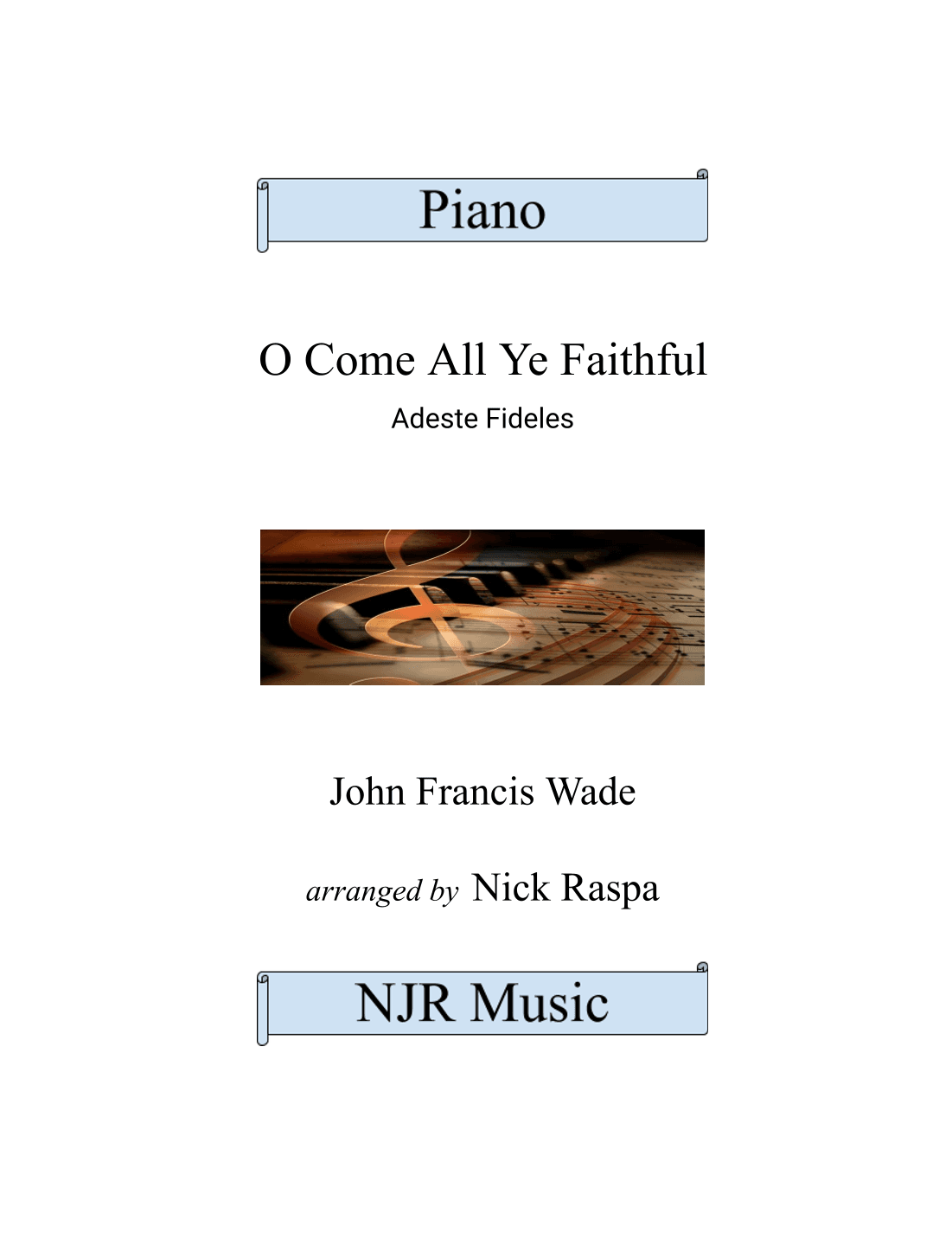 O Come All Ye Faithful (Adeste Fideles) piano (arr. Nick Raspa)