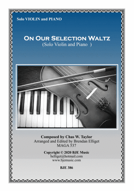 On Our Selection Waltz - Solo Violin with Piano Accompaniment Score and Parts PDF (arr. Brendan Elliget MAGA 537)
