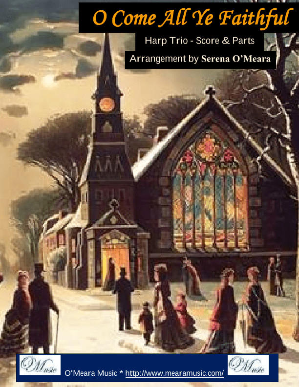 O Come, All Ye Faithful, Harp Trio (arr. Serena O’Meara)