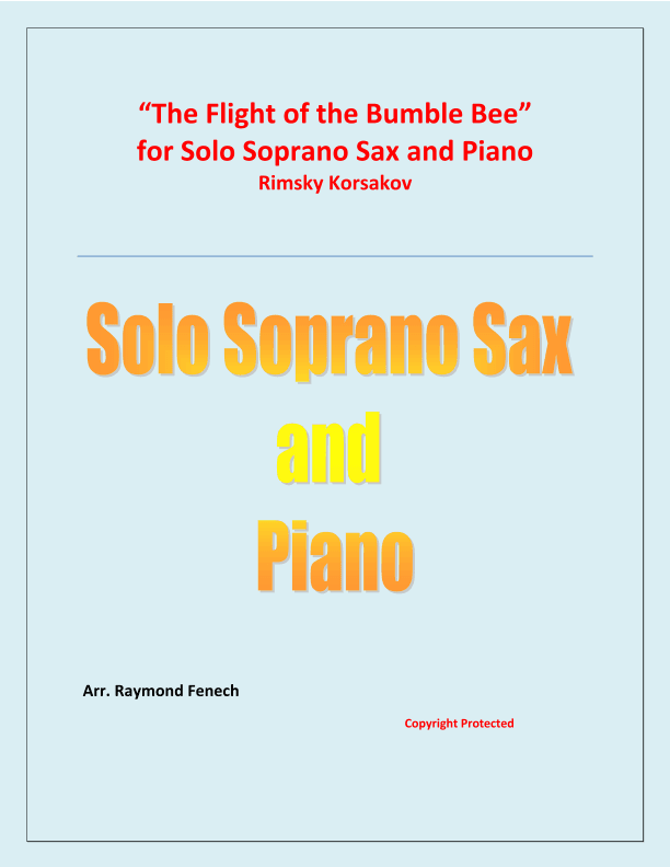 The Flight of the Bumble Bee - Rimsky Korsakov - for Soprano Sax and Piano (arr. Raymond Fenech)