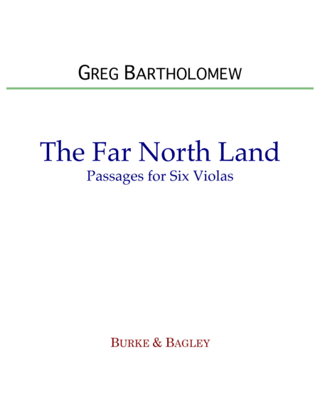 The Far North Land: Passages for Six Violas