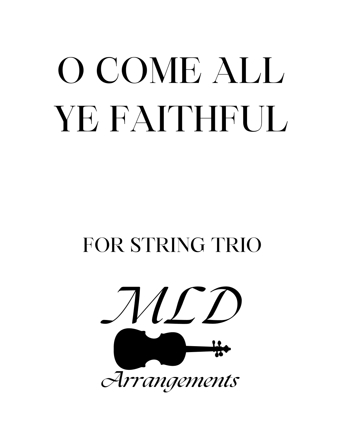 O Come All Ye Faithful (arr. Melva Lou Drury)