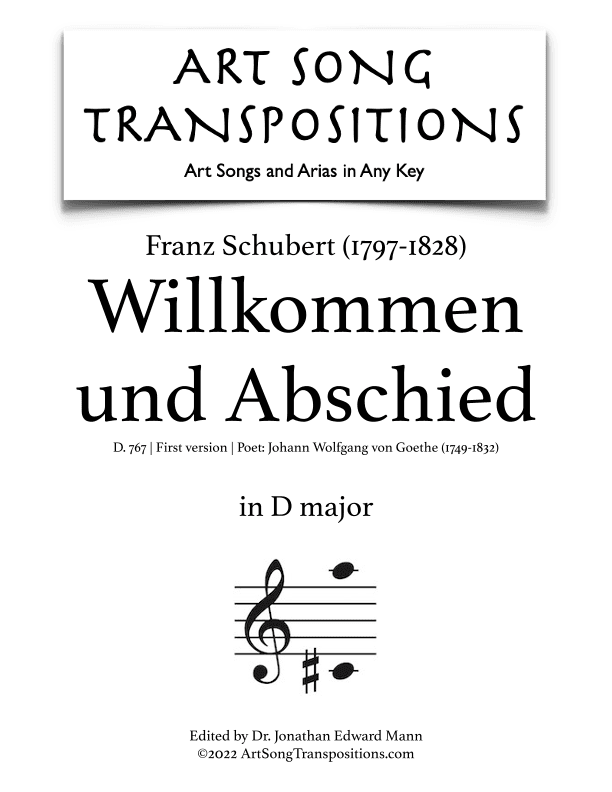 SCHUBERT: Willkommen und Abschied, D. 767 (first version, transposed to D major) (arr. ArtSongTranspositions.com)