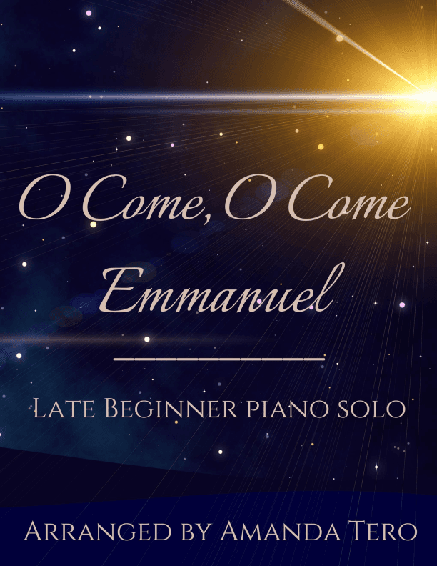 O Come, O Come, Emmanuel – Late Beginner/Elementary Christmas Piano Sheet Music Solo (arr. Amanda Tero)