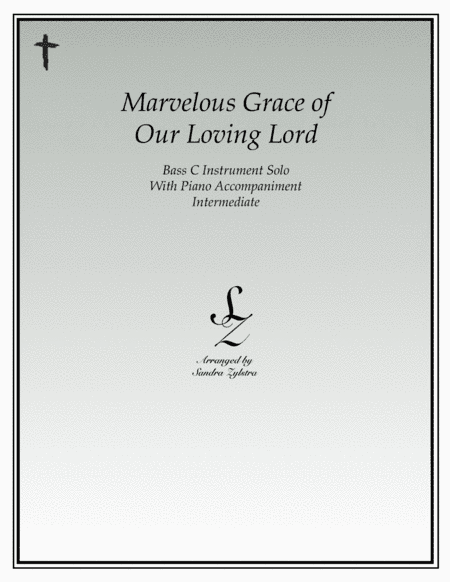 Marvelous Grace of Our Loving Lord (bass C instrument solo) (arr. Sandra Zylstra)