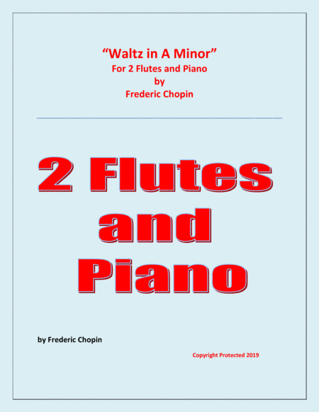 Waltz in A Minor (Chopin) - 2 Flutes and Piano - Chamber music (arr. Raymond Fenech)
