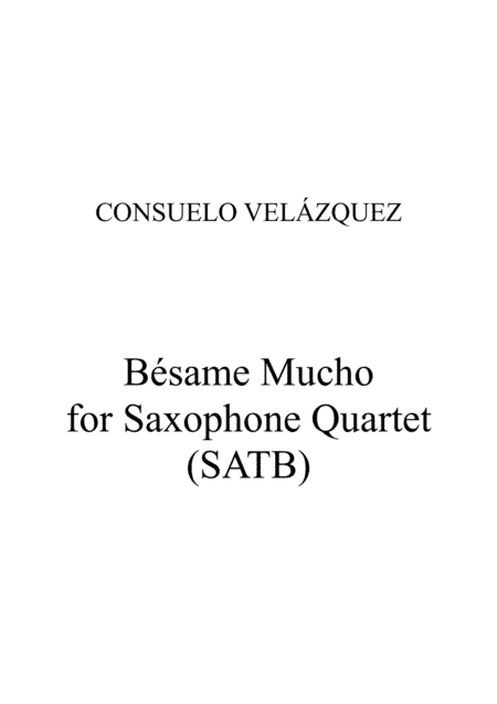 Besame Mucho (Kiss Me Much) (arr. Evan Tate)