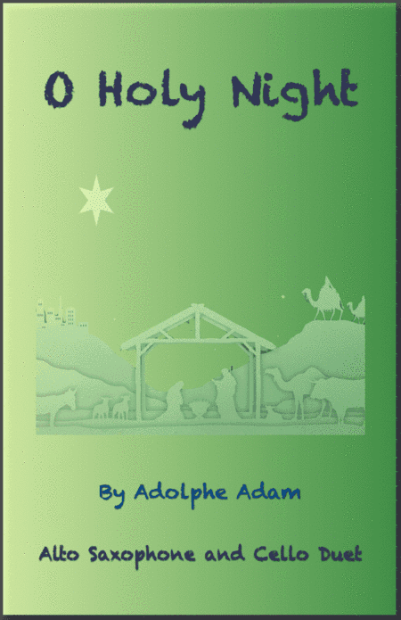 O Holy Night, (Cantique de Noel), Alto Saxophone and Cello Duet (arr. David McKeown)