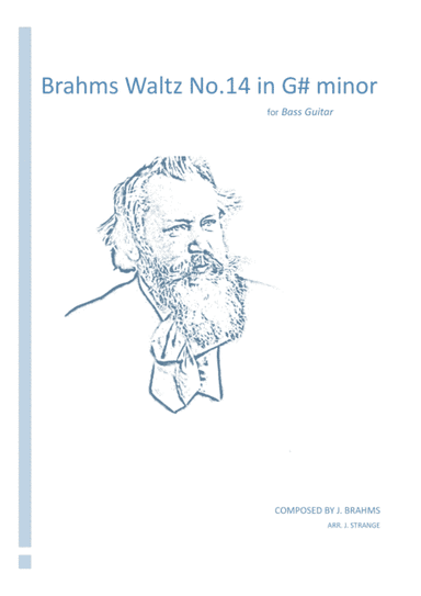 Brahms Waltz No.14 in G# minor for Bass Guitar (arr. James Strange)