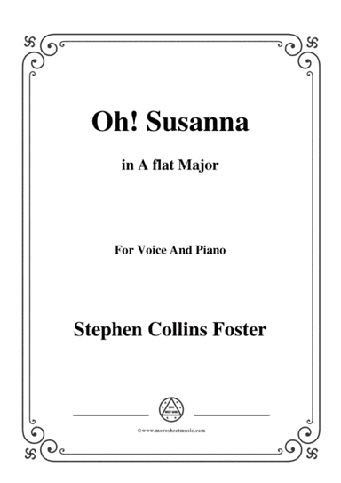 Stephen Collins Foster-Oh!Susanna,in A flat Major,for Voice and Piano (arr. MSM)