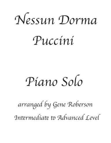 Nessun Dorma Piano Solo (Int Advanced) (arr. Gene Roberson)