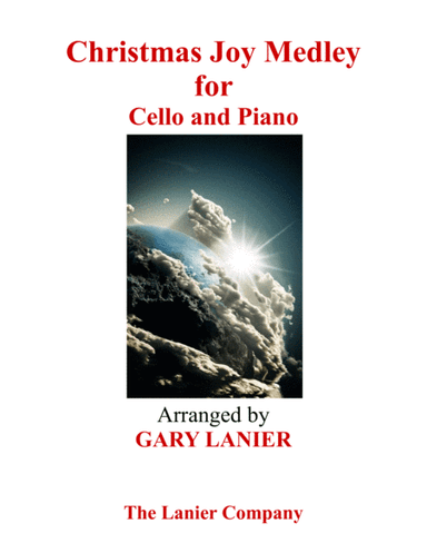 Gary Lanier: CHRISTMAS JOY MEDLEY (Cello/Piano and Cello Part) (arr. Gary Lanier)