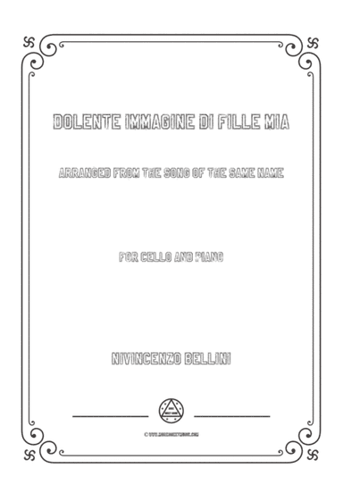 Bellini-Dolente immagine di Fille mia,for Cello and Piano (arr. MSM)