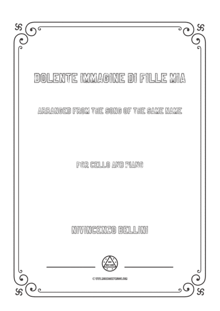 Bellini-Dolente immagine di Fille mia,for Cello and Piano (arr. MSM)