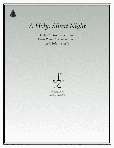 A Holy, Silent Night (treble Eb instrument solo) (arr. Sandra Zylstra)