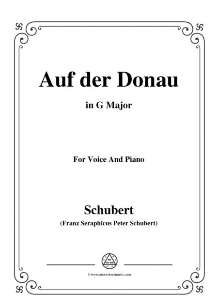 Schubert-Auf der Donau,in G Major,Op.21,No.1,for Voice and Piano (arr. MSM)