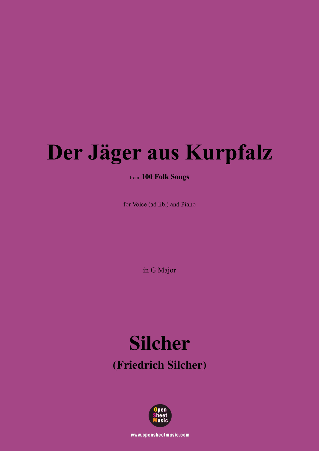 Silcher-Der Jäger aus Kurpfalz,for Voice(ad lib.) and Piano (arr. OSM Press)
