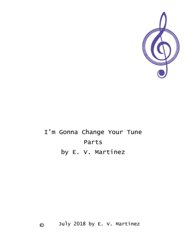 I'm Gonna Change Your Tune