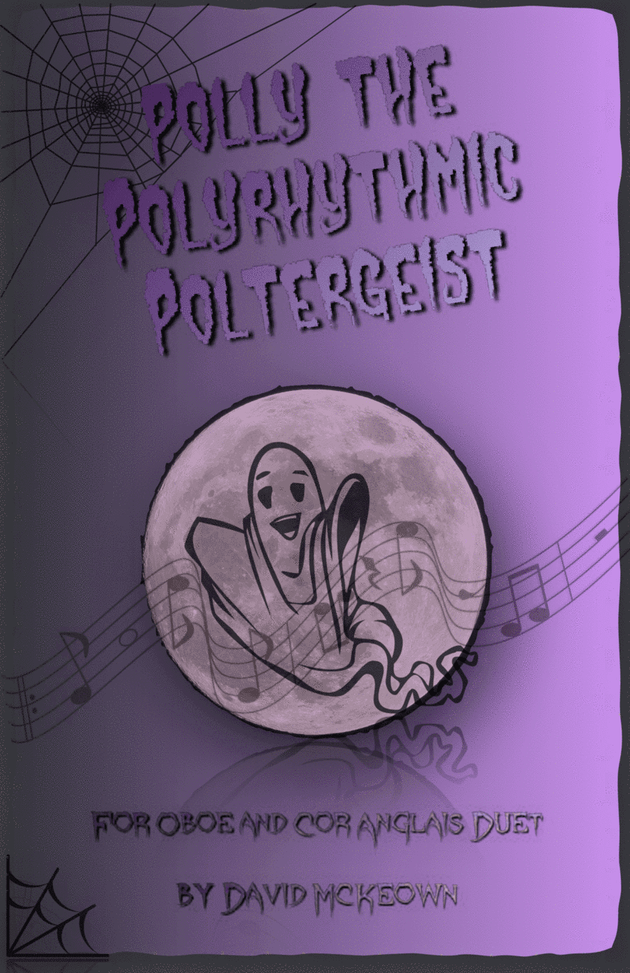Polly the Polyrhythmic Poltergeist, Halloween Duet for Oboe and Cor Anglais (or English Horn)
