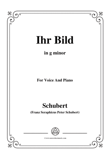 Schubert-Ihr Bild,in g minor,for Voice&Piano (arr. MSM)
