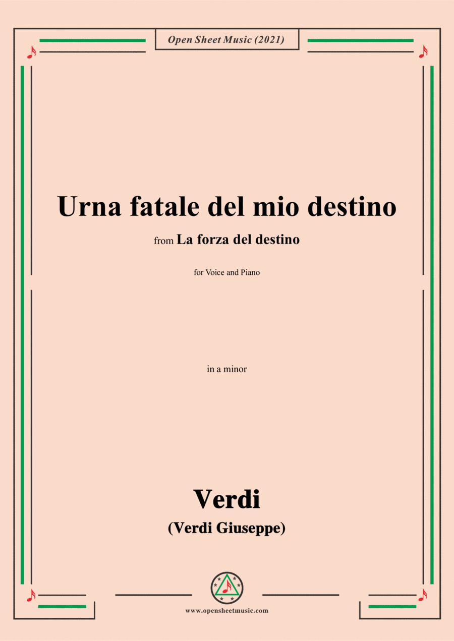 Verdi-Urna fatale del mio destino,in a minor,from La forza del destino,for Voice and Piano (arr. Open Cloud)