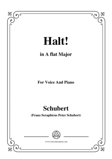 Schubert-Halt!,in A flat Major,Op.25 No.3,for Voice and Piano (arr. MSM)