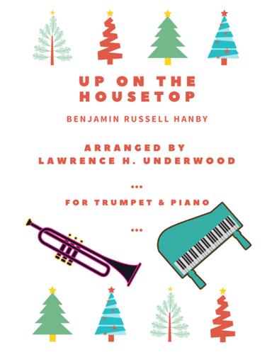 Up on the Housetop for Solo Trumpet (arr. Lawrence H. Underwood)