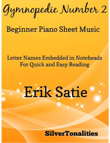 Gymnopedie Number 2 Beginner Piano Sheet Music (arr. SilverTonalities)