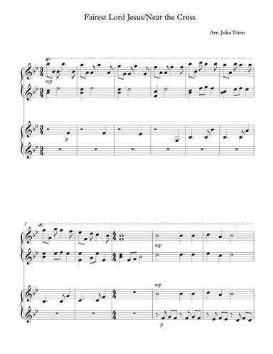 Fairest Lord Jesus/Near the Cross (arr. julia tsien)